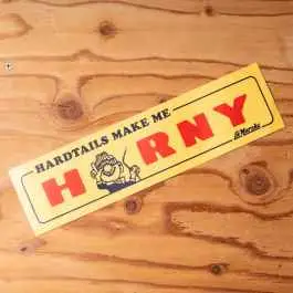 *LA MARCHE* hardtails make me horny bumper sticker Latest